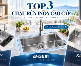 Top 3 Chậu Rửa Chén Inox 304 Tốt Nhất 2027: B-Gem, Konox, Kluger